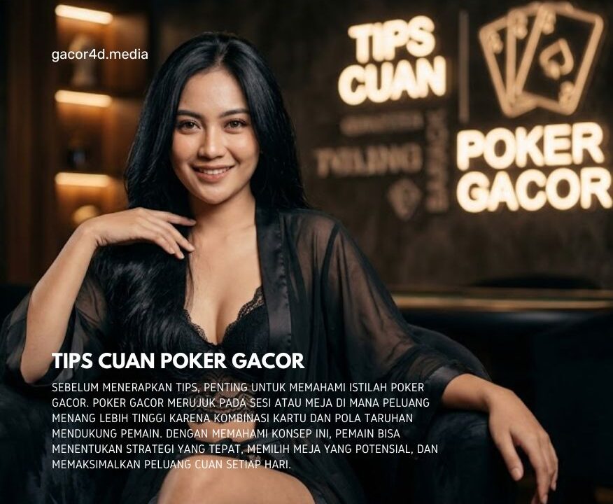 Tips Cuan Poker Gacor